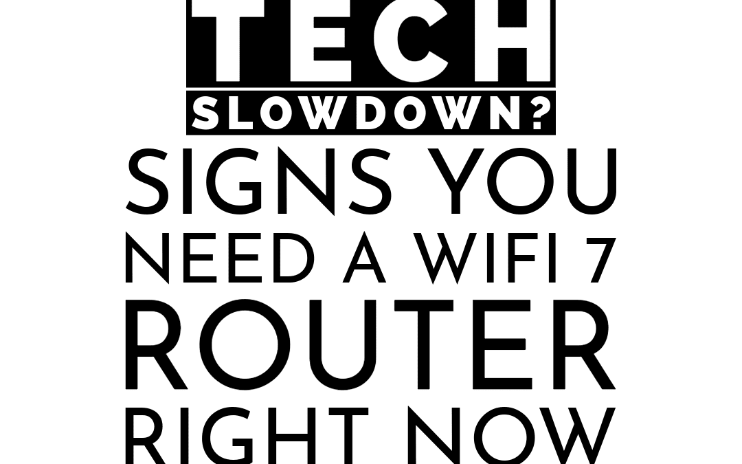 Wi-Fi 7 Explained: Is It Time to Upgrade Your Router?