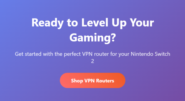 Nintendo Switch 2, VPN router, gaming VPN, region unlock, lag reduction, gaming setup