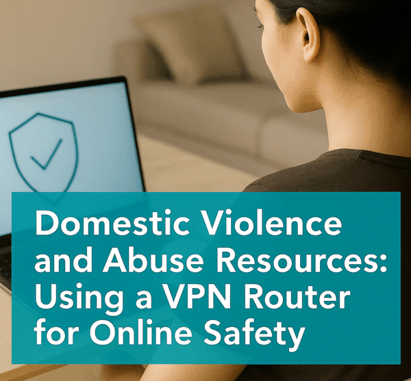 Escaping Domestic Abuse: Digital Safety, Tech Abuse & Online Privacy